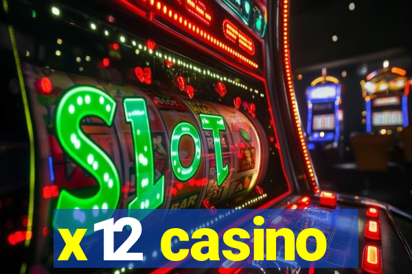 x12 casino