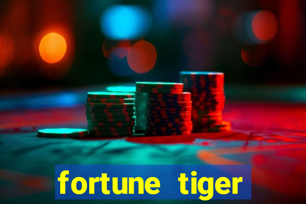 fortune tiger dinheiro gratis