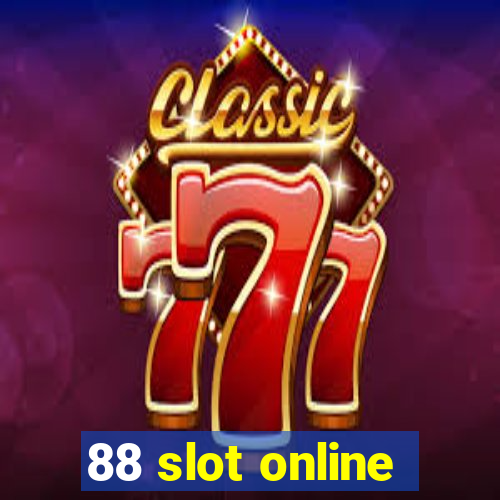 88 slot online