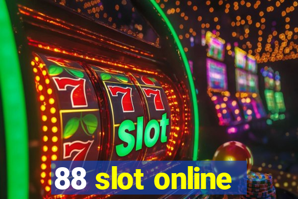 88 slot online