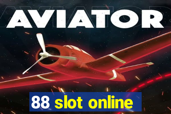 88 slot online