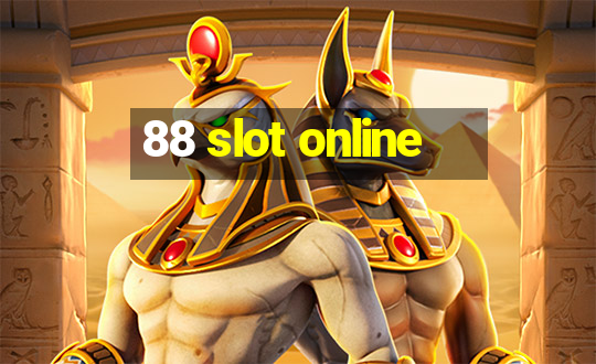 88 slot online