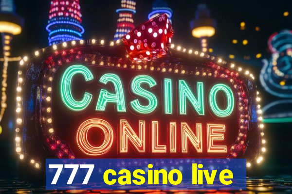 777 casino live