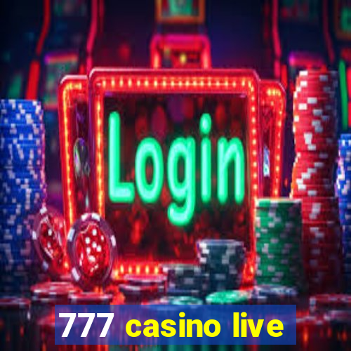 777 casino live