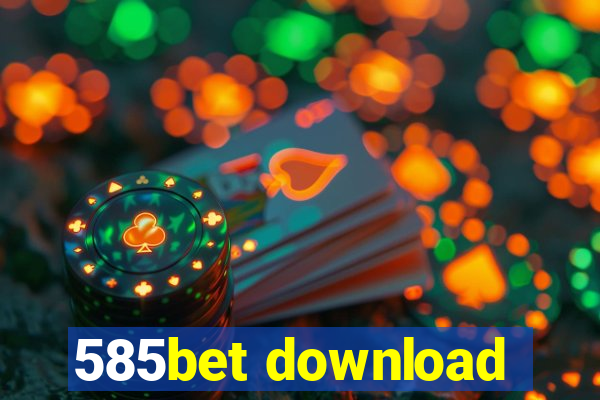 585bet download