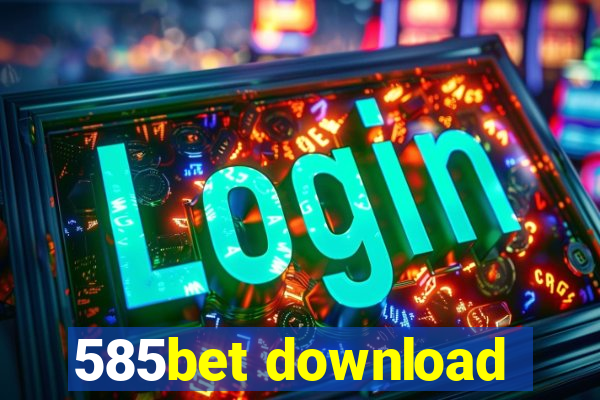 585bet download