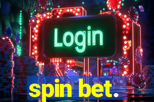 spin bet.