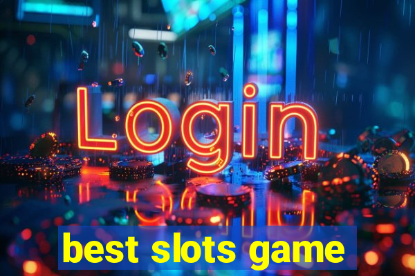 best slots game