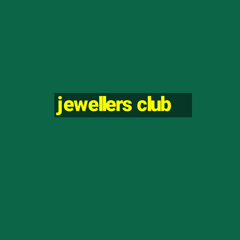 jewellers club