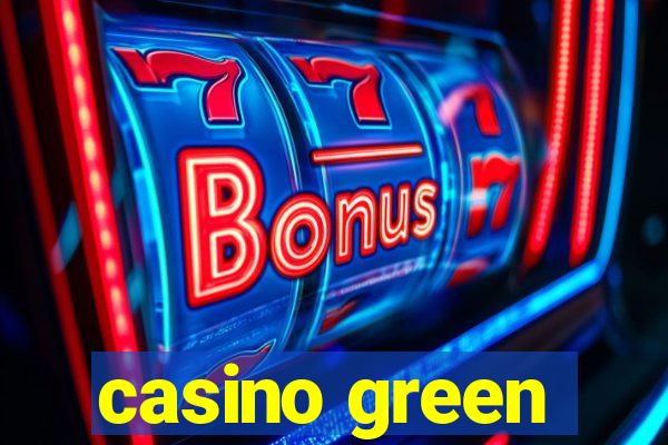 casino green