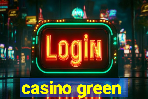 casino green