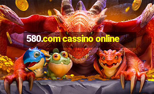 580.com cassino online