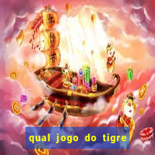 qual jogo do tigre é confiável