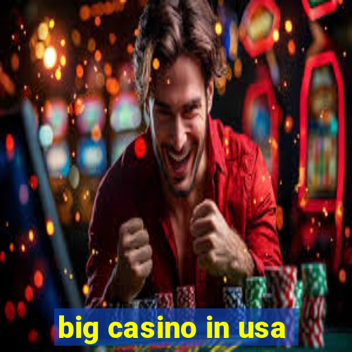 big casino in usa