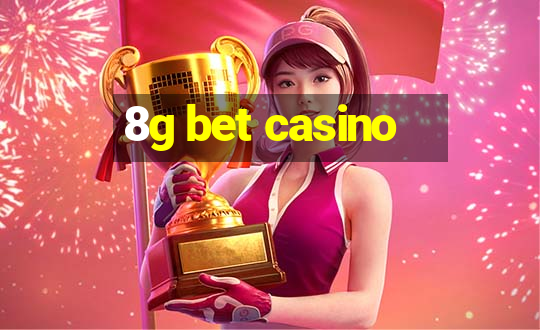 8g bet casino