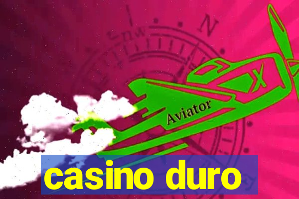 casino duro