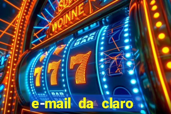 e-mail da claro para enviar comprovante de pagamento