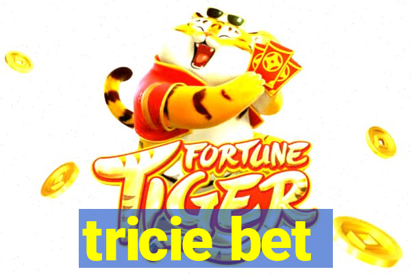 tricie bet