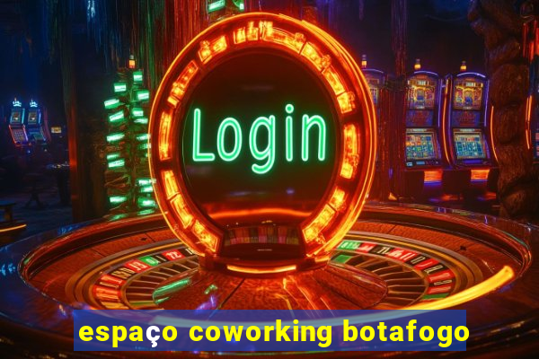 espaço coworking botafogo