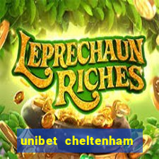 unibet cheltenham free bets