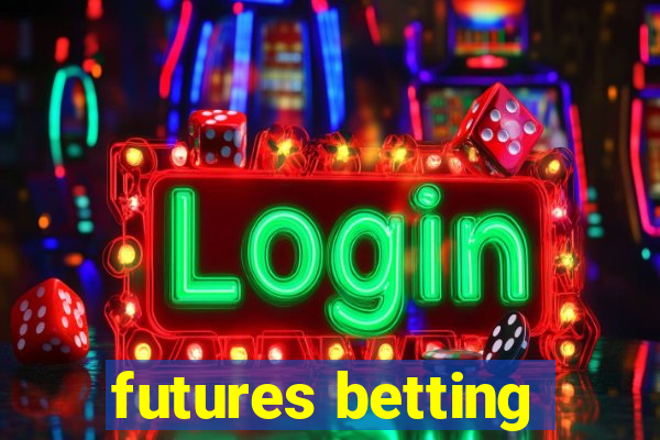 futures betting