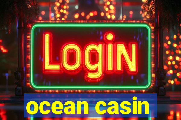 ocean casin