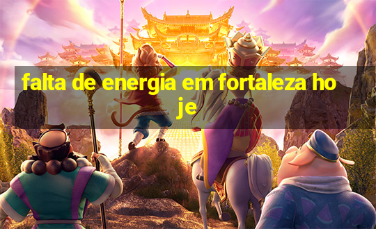 falta de energia em fortaleza hoje