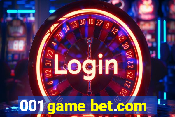 001 game bet.com