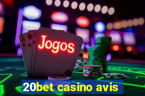 20bet casino avis