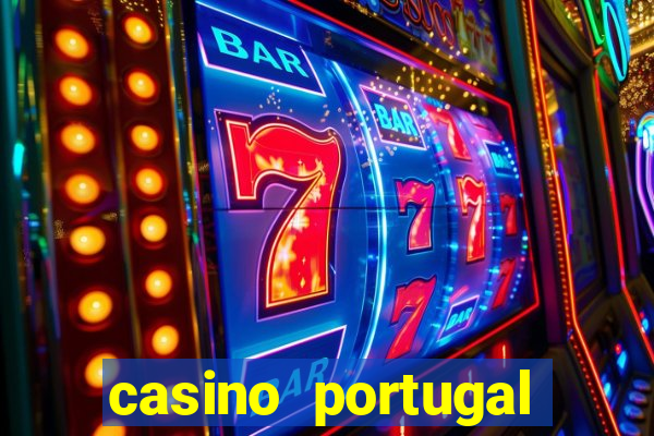 casino portugal fortune tiger