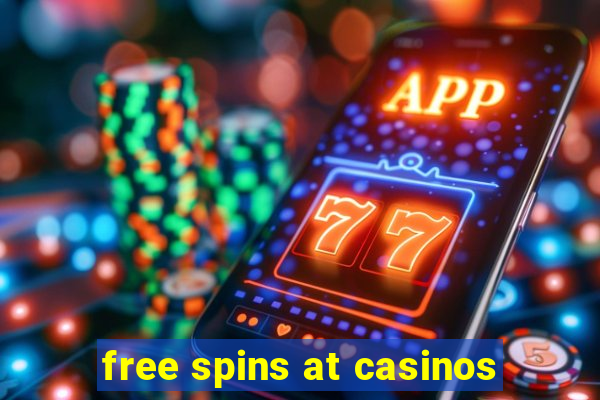 free spins at casinos