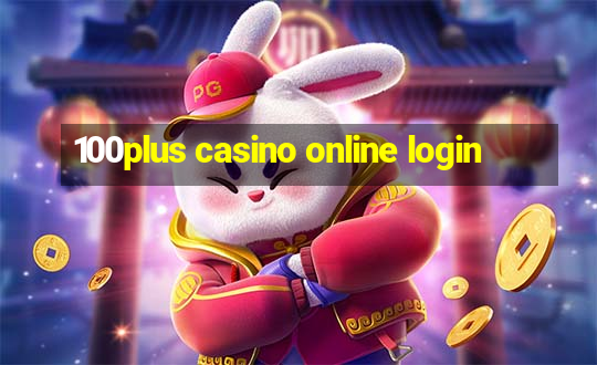 100plus casino online login