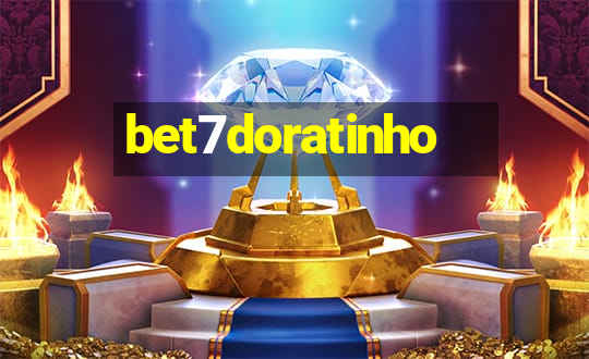 bet7doratinho