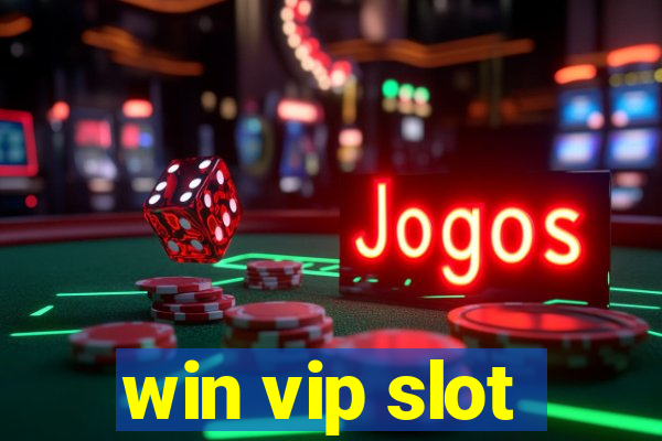 win vip slot