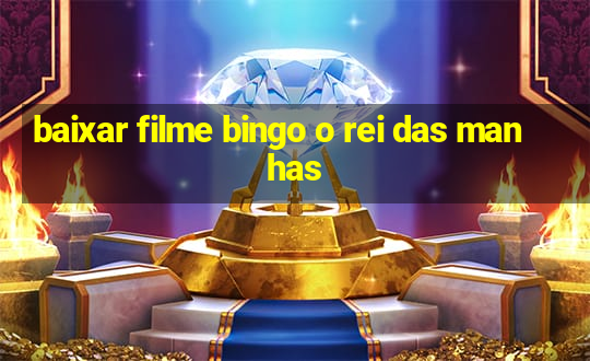 baixar filme bingo o rei das manhas