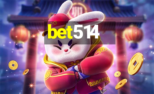 bet514