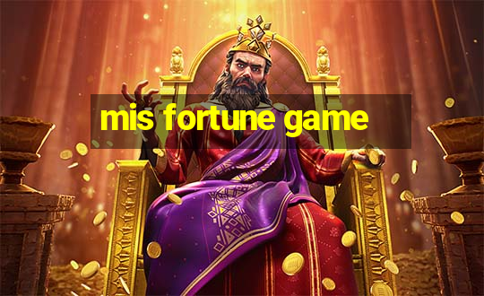 mis fortune game