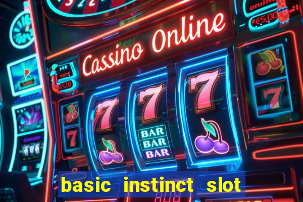 basic instinct slot free play