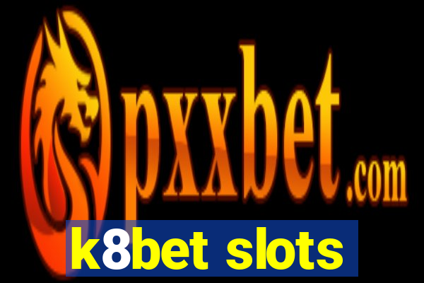 k8bet slots