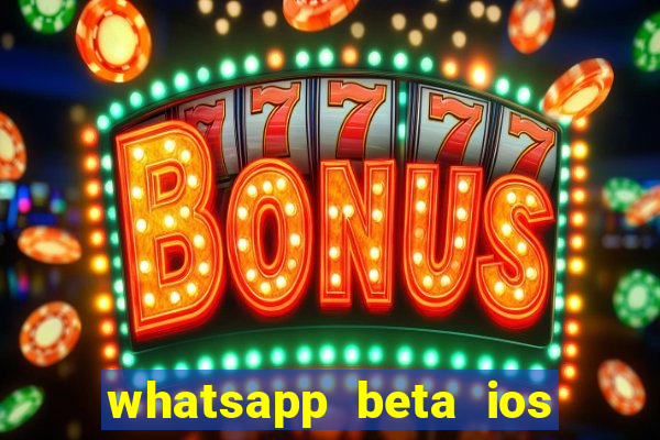 whatsapp beta ios testflight code 2024