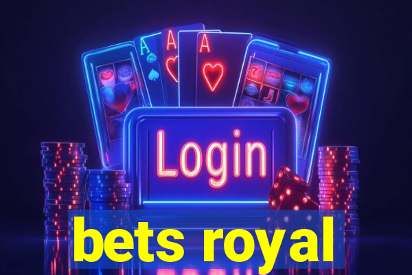 bets royal