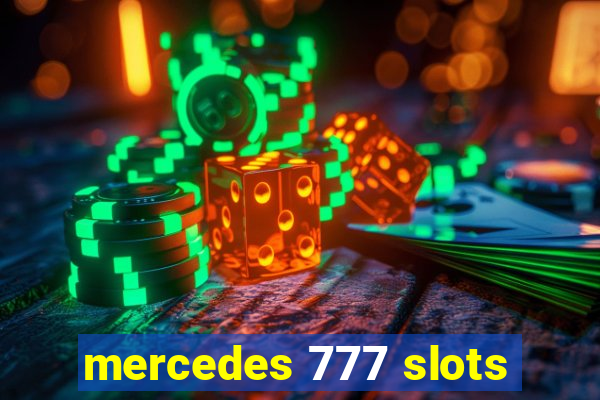 mercedes 777 slots