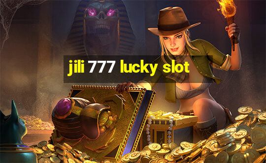 jili 777 lucky slot