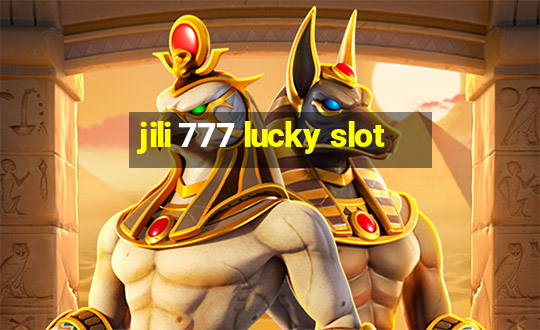 jili 777 lucky slot