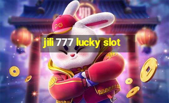 jili 777 lucky slot