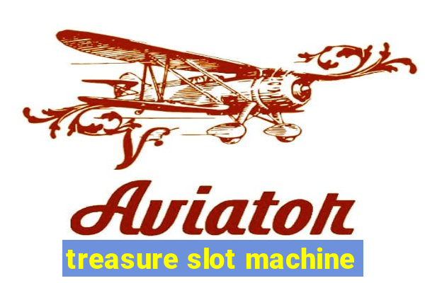 treasure slot machine