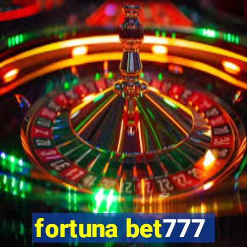 fortuna bet777