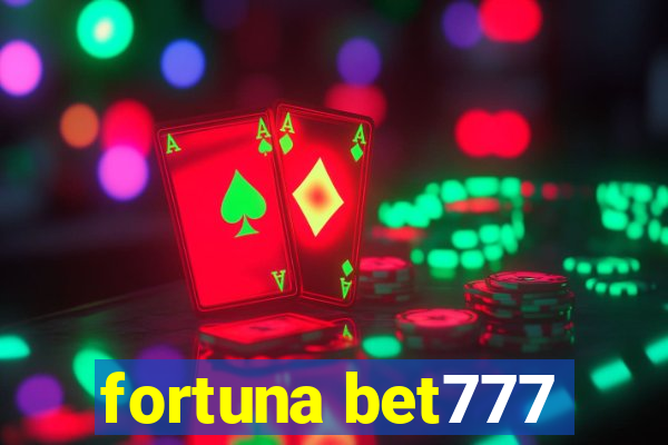 fortuna bet777