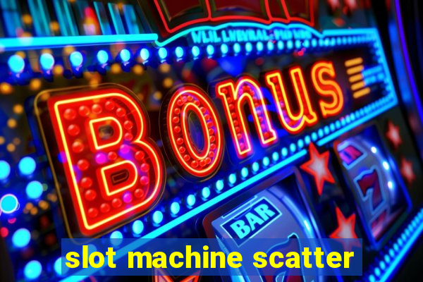 slot machine scatter