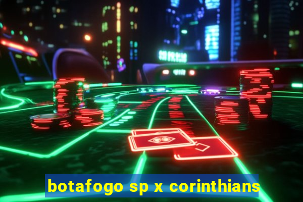 botafogo sp x corinthians